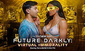 Future Darkly Virtual Immorality