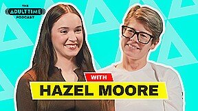 The ADULT TIME Podcast – Hazel Moore, Scene #01