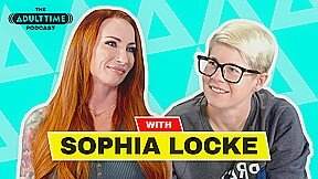 The ADULT TIME Podcast – Sophia Locke, Scene #01