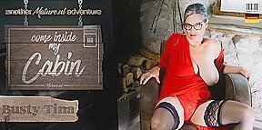 Big Breasted Hairy Grandma Busty Tina Invites You To Her Cabin And Have Fun