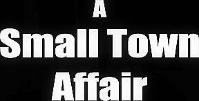 Small Town Affair Full Scene