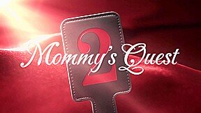 Mommy’s Quest 2 by AgentRedGirl